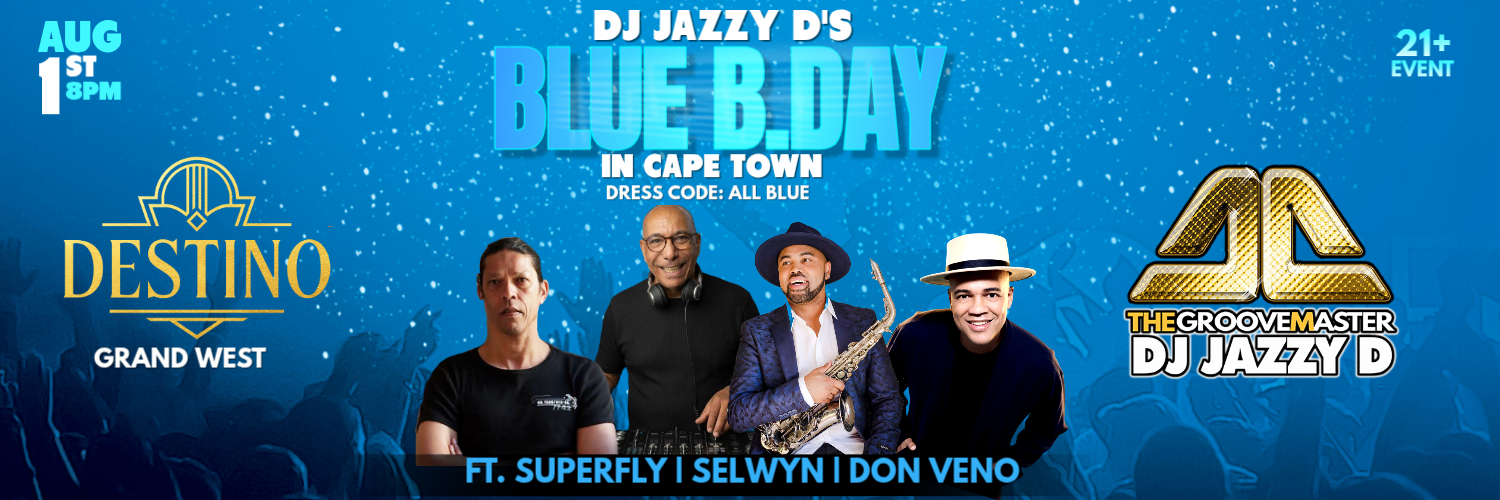 Dj Jazzy D's Blue Birthday Bash in Cape Town