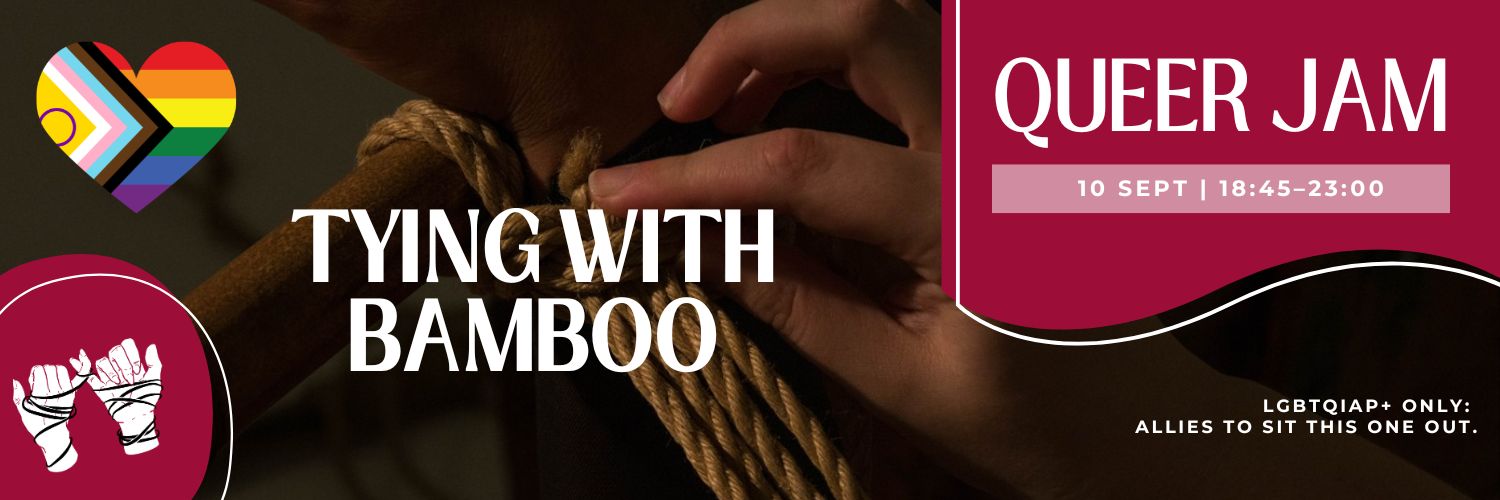 [SOLD OUT] Shibari Rope Class | LGBTQIA+ Only | Tying with Bamboo | Beginner Friendly