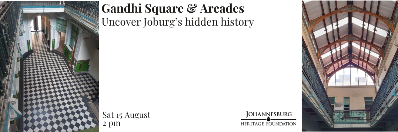 Gandhi Square & Arcades - Joburg’s undercover history
