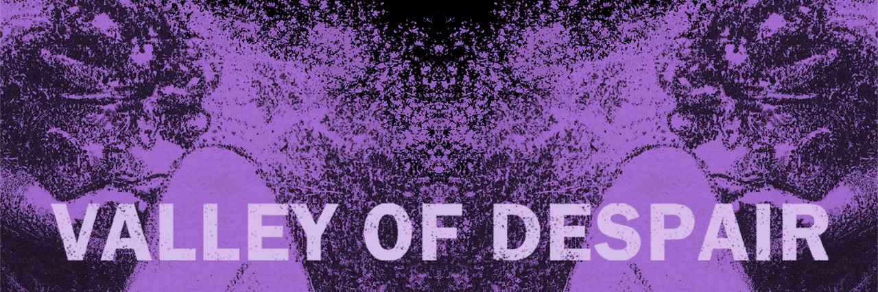 VALLEY OF DESPAIR MMXXVI