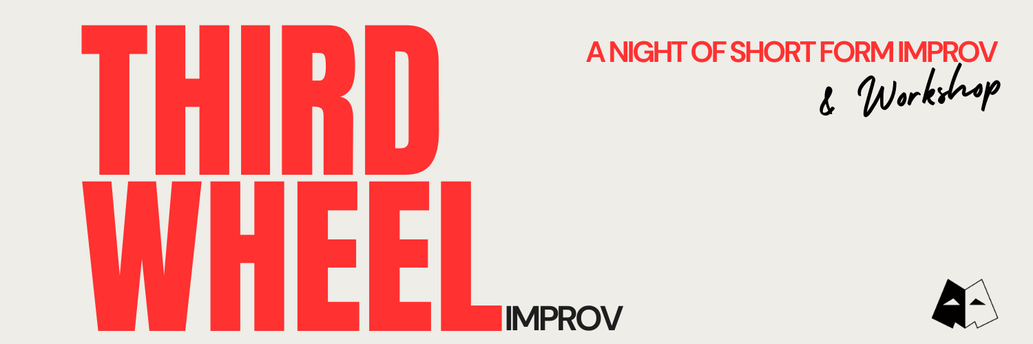 Third Wheel Improv presents: A Night of Short Form Improv