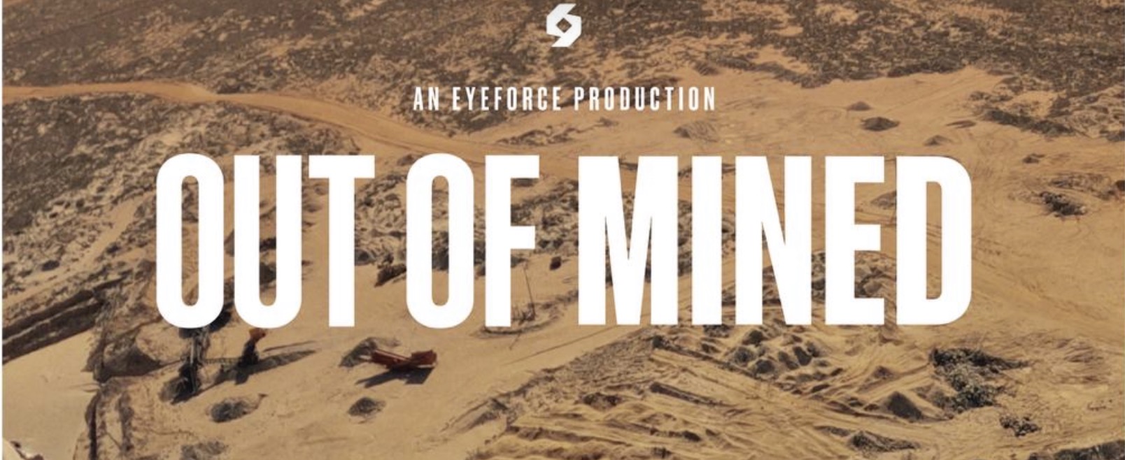 OUT OF MINED - EXCLUSIVE DOCUMENTARY SCREENING
