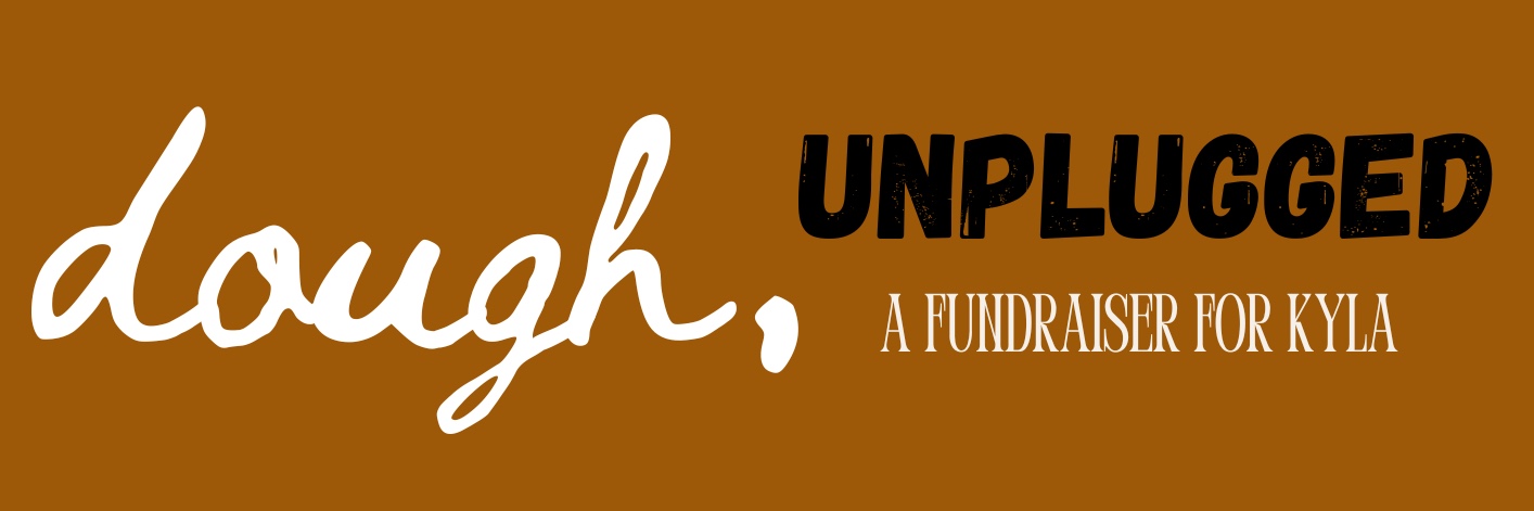 Dough, Unplugged