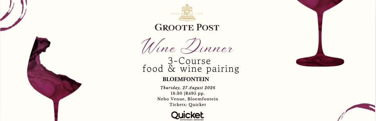 Groote Post Wine Dinner - Nebo Venue Bloemfontein