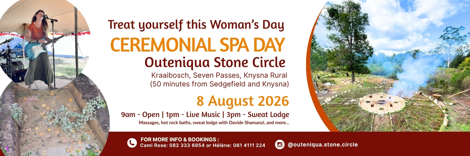 Ceremonial Spa Day at The Outeniqua Stone Circle - 8th August