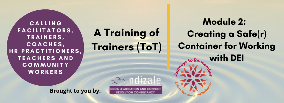 Module 2: Creating a Safe(r) Container for Working with DEI - 26 September