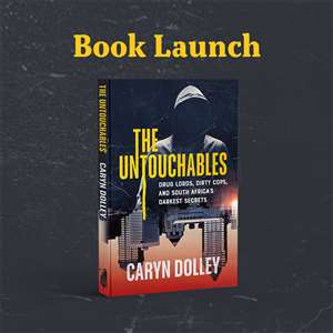 The Untouchables Book Launch: With Caryn Dolley and Marianne Thamm