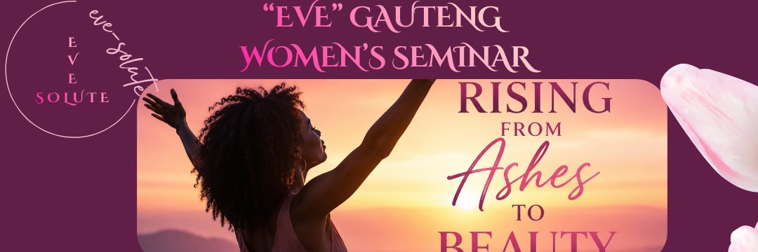 "EVE" Gauteng Women's Seminar 2026
