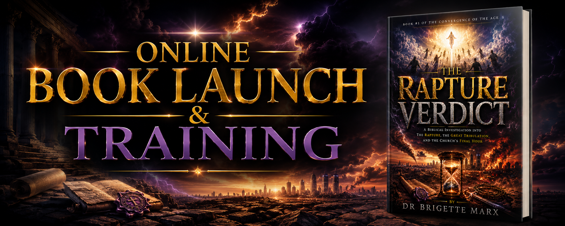 THE RAPTURE VERDICT ONLINE BOOK LAUNCH AND TRAINING