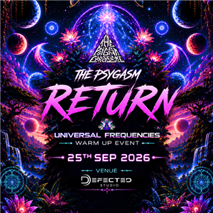 Psygasm Return - Universal Frequencies Warm Up 2026