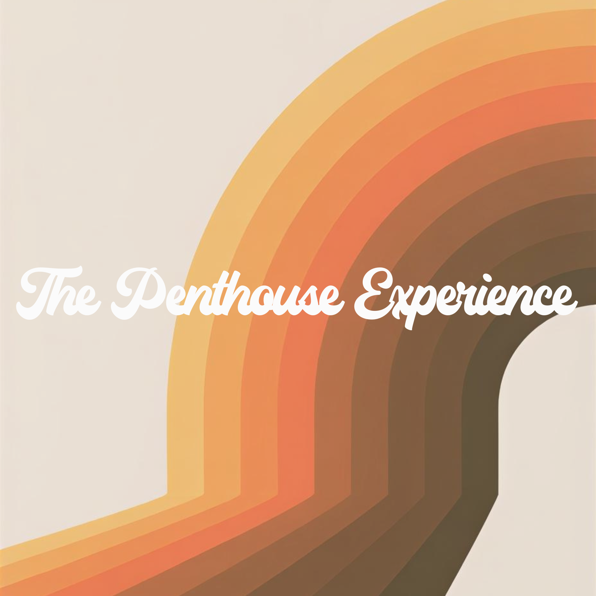 The Penthouse Experience