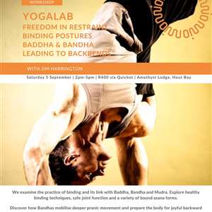 Yoga Lab - Freedom in Restraint - Binding and Backbends