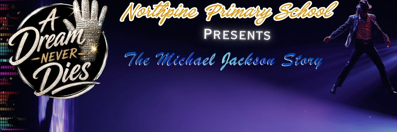 Northpine Primary School: A Dream  Never Dies