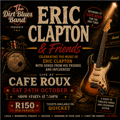 The Dirt Blues Band presents Eric Clapton & Friends