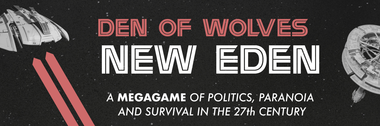 Den of Wolves: New Eden — Mini-Megagame