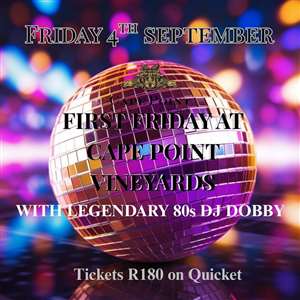 FIRST FRIDAY AT CAPE POINT VINEYARDS