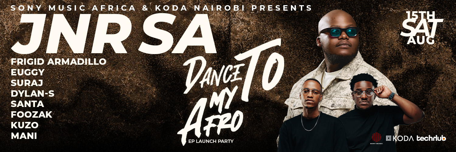 SONY MUSIC AFRICA x KODA PRES. JNR SA 'DANCE TO MY AFRO' EP LAUNCH PARTY