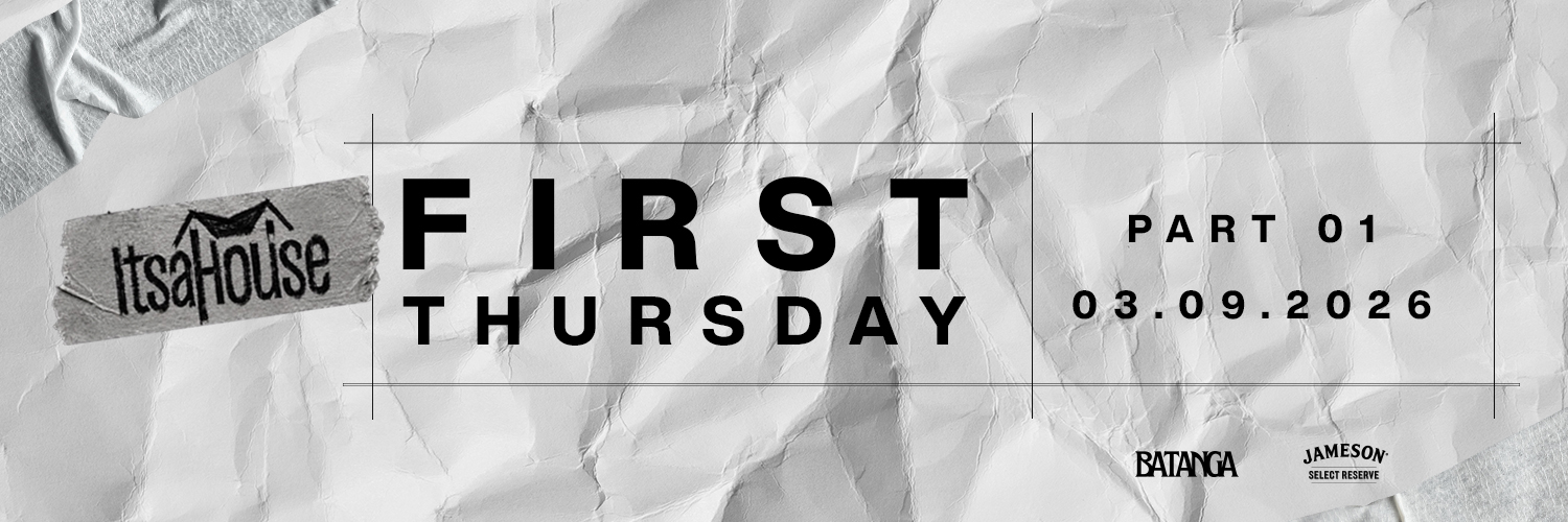 ITSAHOUSE pres FIRST THURSDAY - THE 2PART SERIES
