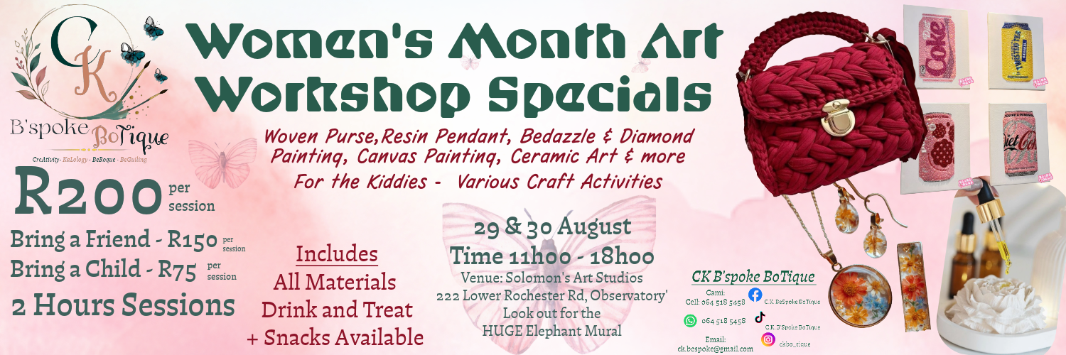 *CREATE. CONNECT. CELEBRATE YOU*   Women’s Month Art Workshops