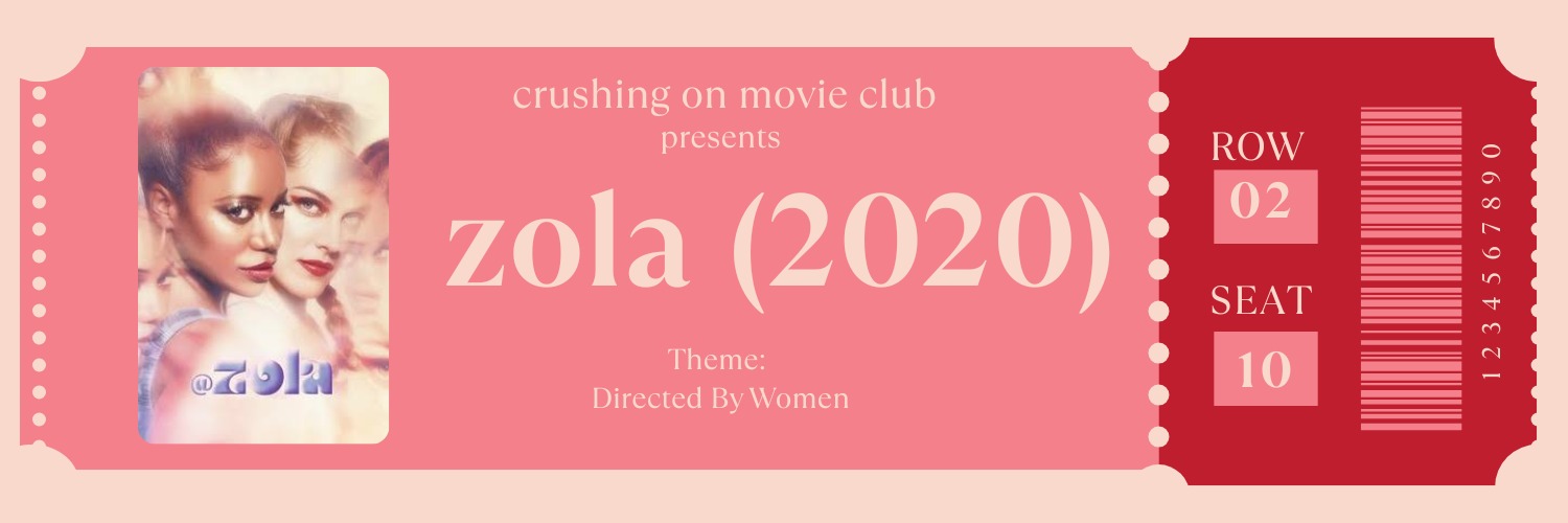 Crushing On Movie Club Presents: Zola
