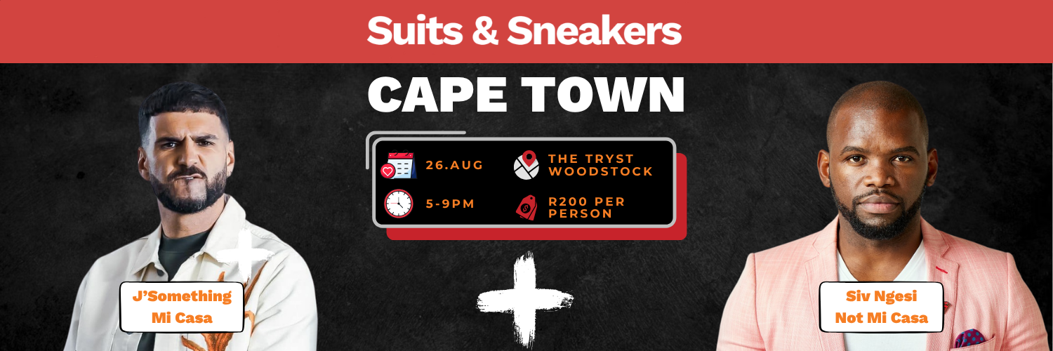 Suits & Sneakers presents J'Something and Siv Ngesi in Cape Town!