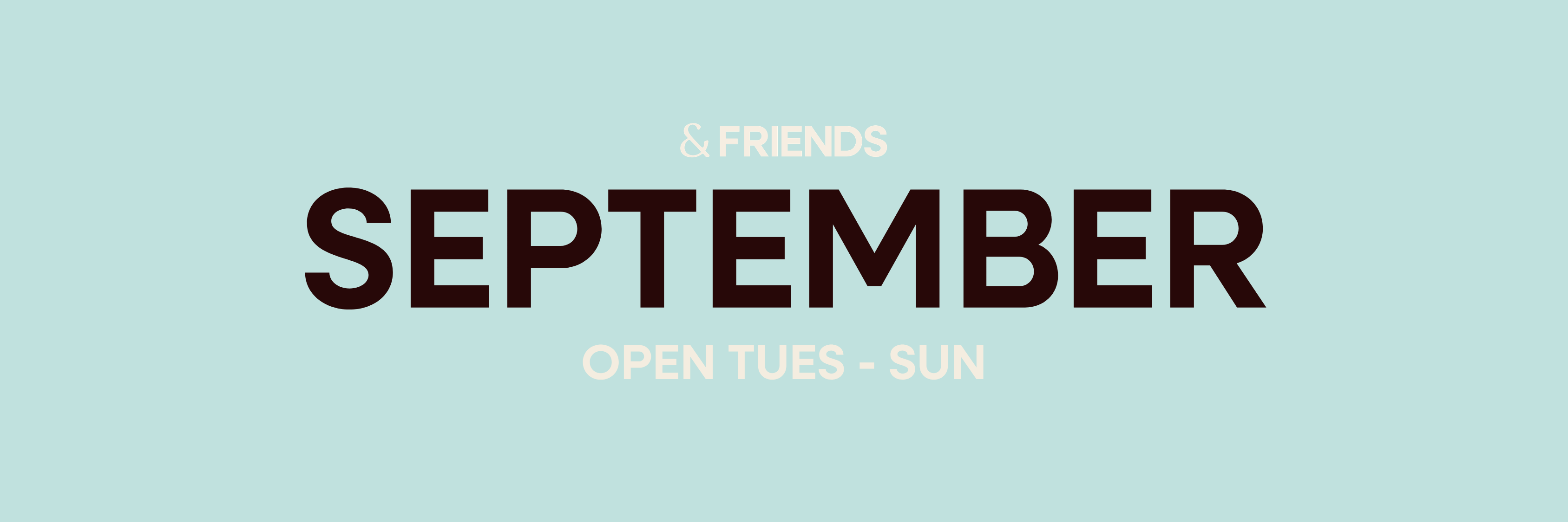 &FRIENDS| SEPTEMBER