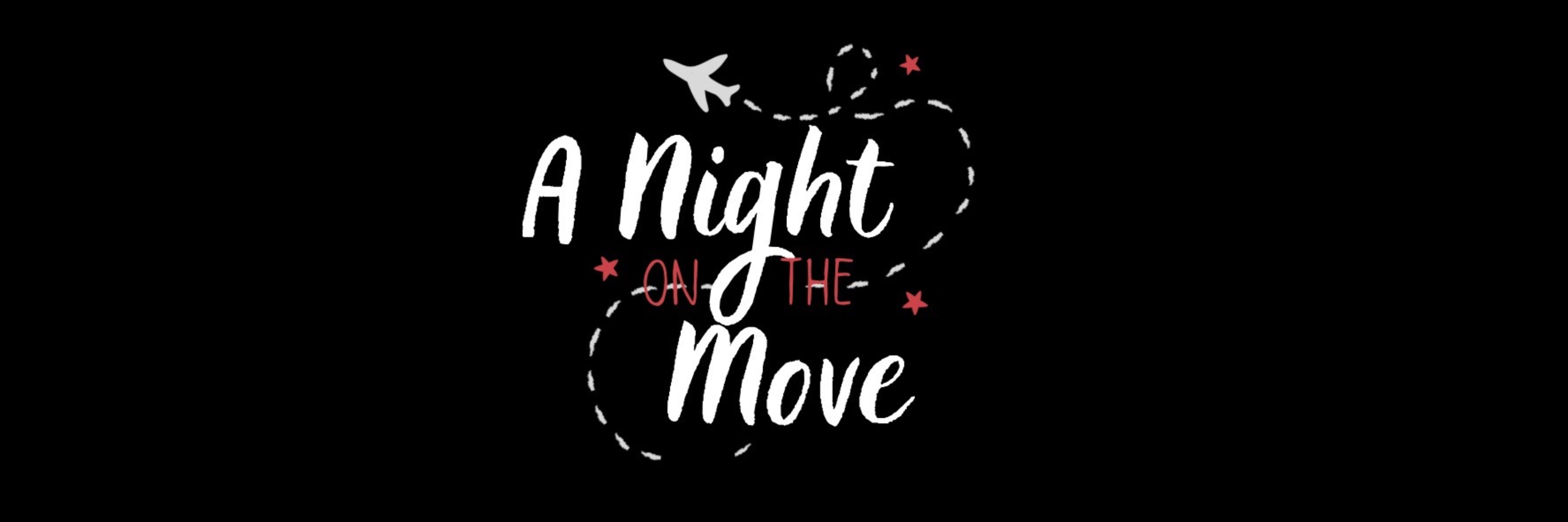 A Night on The Move