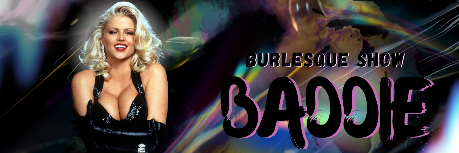 Baddie Burlesque Show