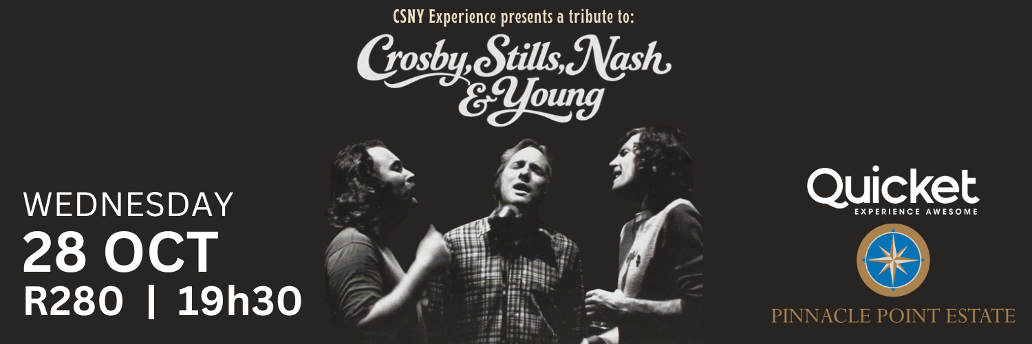 Crosby, Stills, Nash & Young: A Tribute - Live in Mossel Bay