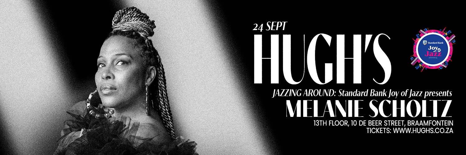 Melanie Scholtz presented by the Standard Bank Joy of Jazz at Hugh's Jazz Club