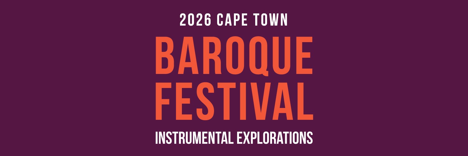 Festival Pass - Experience it All! (2026 Cape Town Baroque Festival)