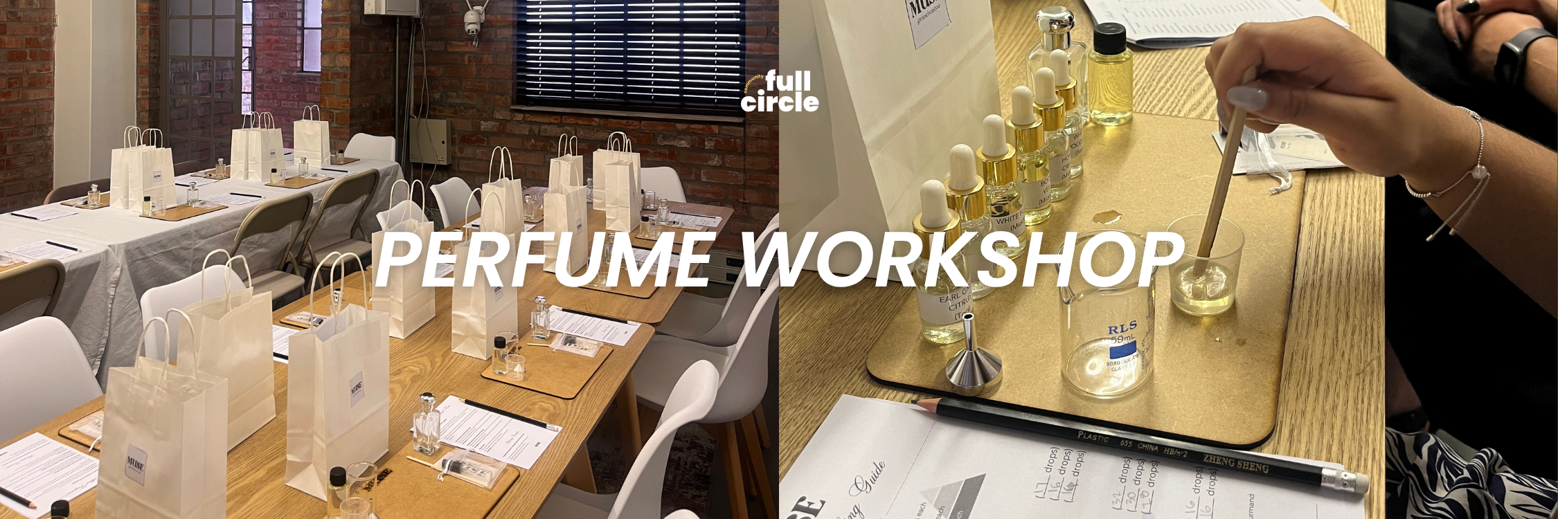 Perfume Workshop with Full Circle