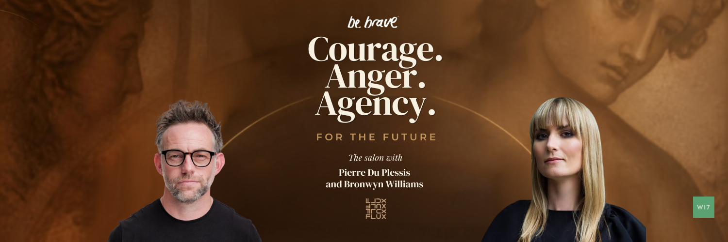 COURAGE, ANGER, AND AGENCY FOR BUILDING THE FUTURE