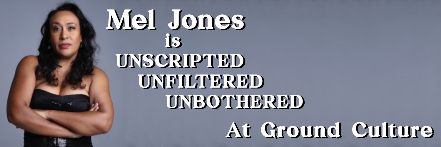 Mel Jones: Unscripted, Unfiltered & Unbothered Comedy Show