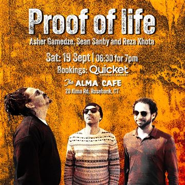 Proof of Life at The Alma Cafe poster