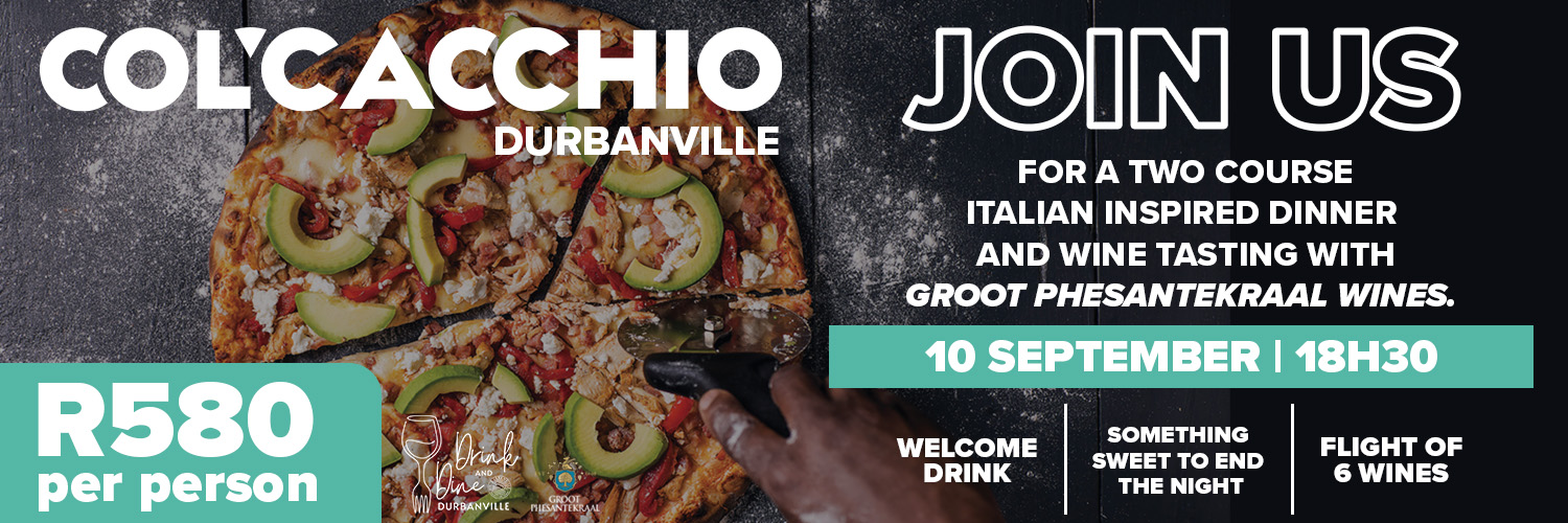 Col'Cacchio Durbanville x Groot Phesantekraal Wines Collab - Drink and Dine Durbanville