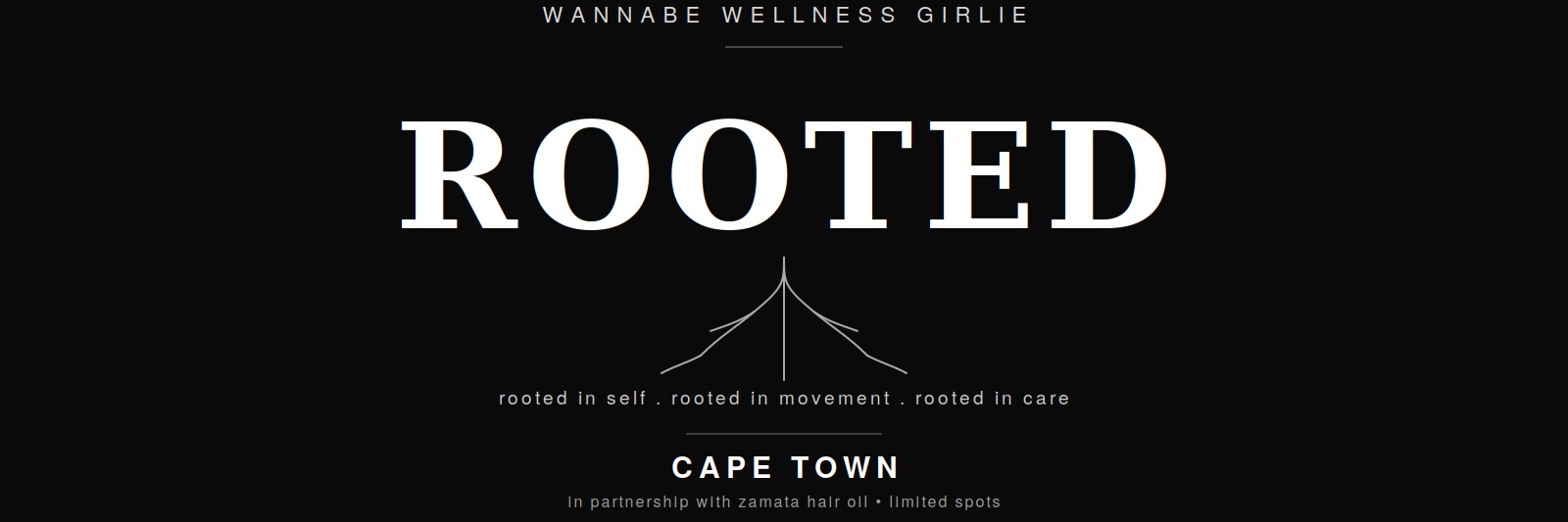 Rooted with Wannabe Wellness Girlie