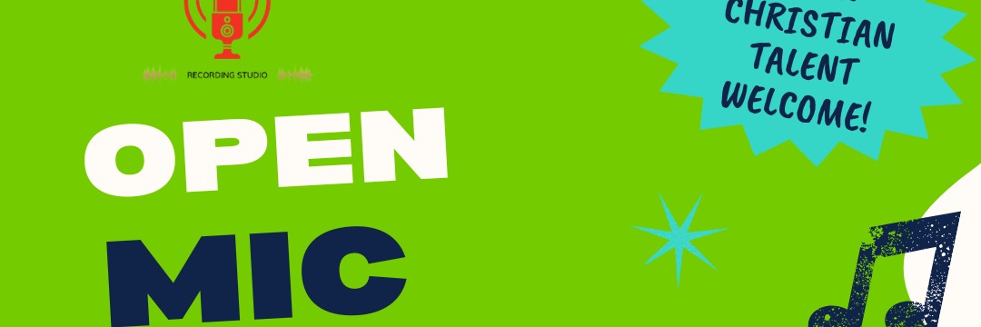 CHRISTIAN CREATIVES OPEN MIC