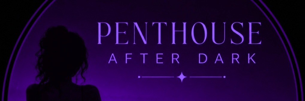 PENTHOUSE AFTER DARK - Come for the Party. Stay for the Game.