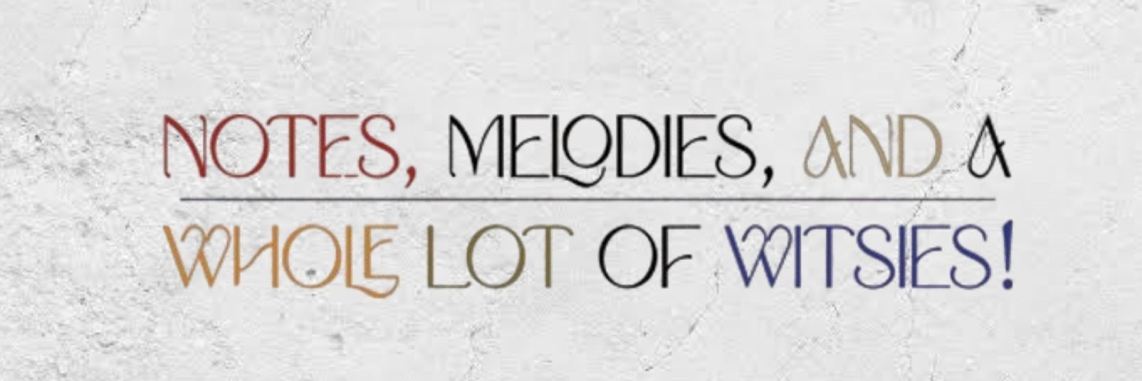 Notes, Melodies and a Whole Lot of Witsies Concert
