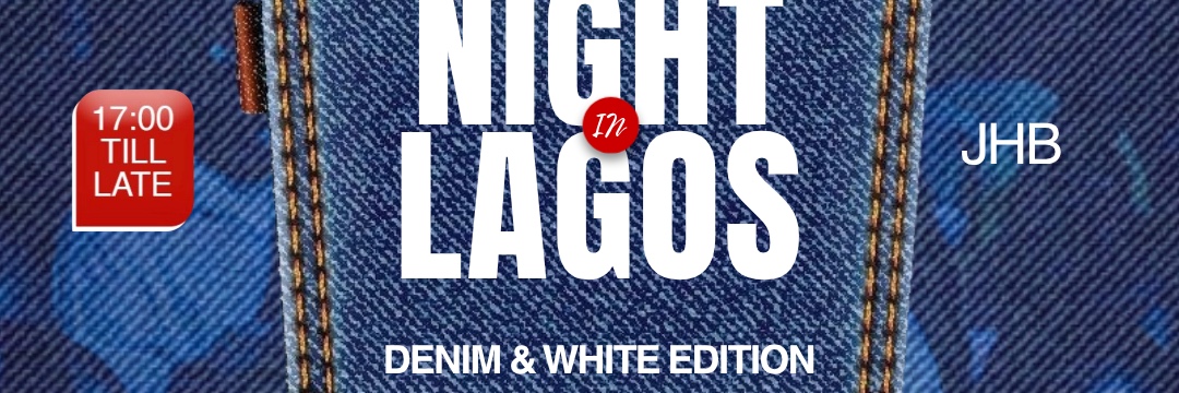 NIGHT IN LAGOS JHB