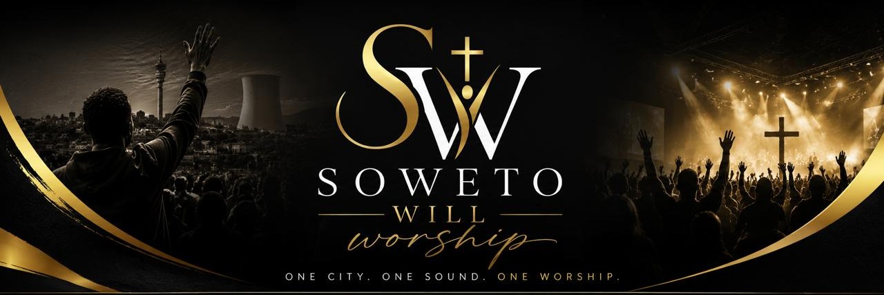 Soweto Will Worship
