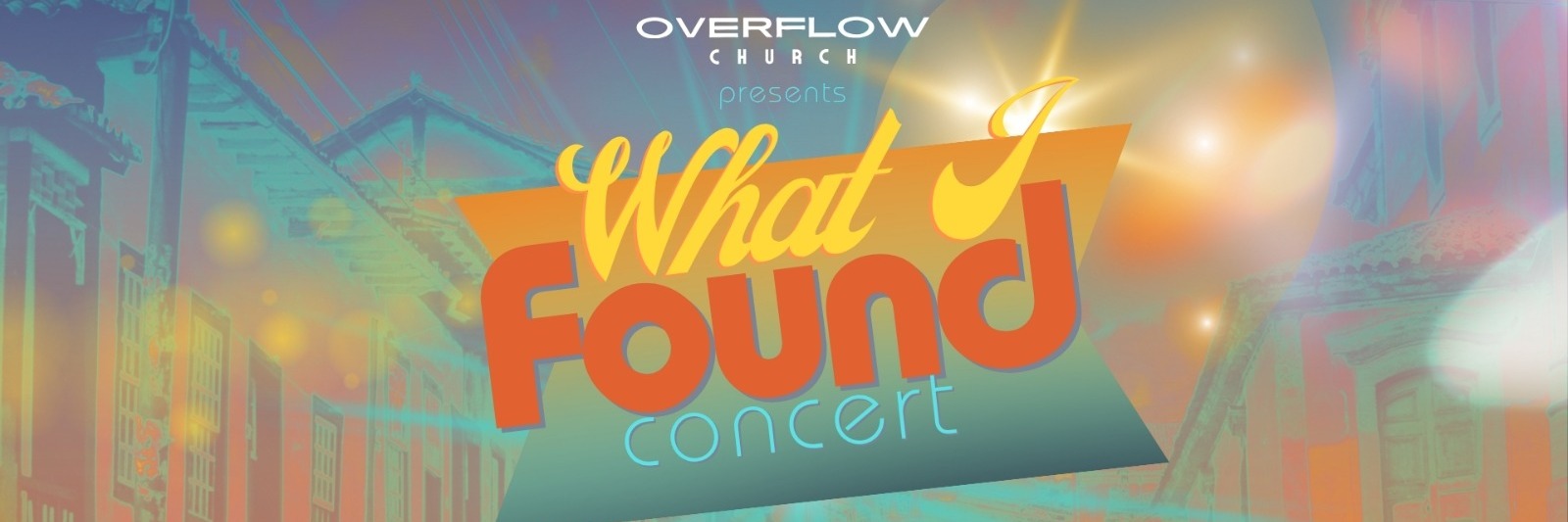 What I Found Concert