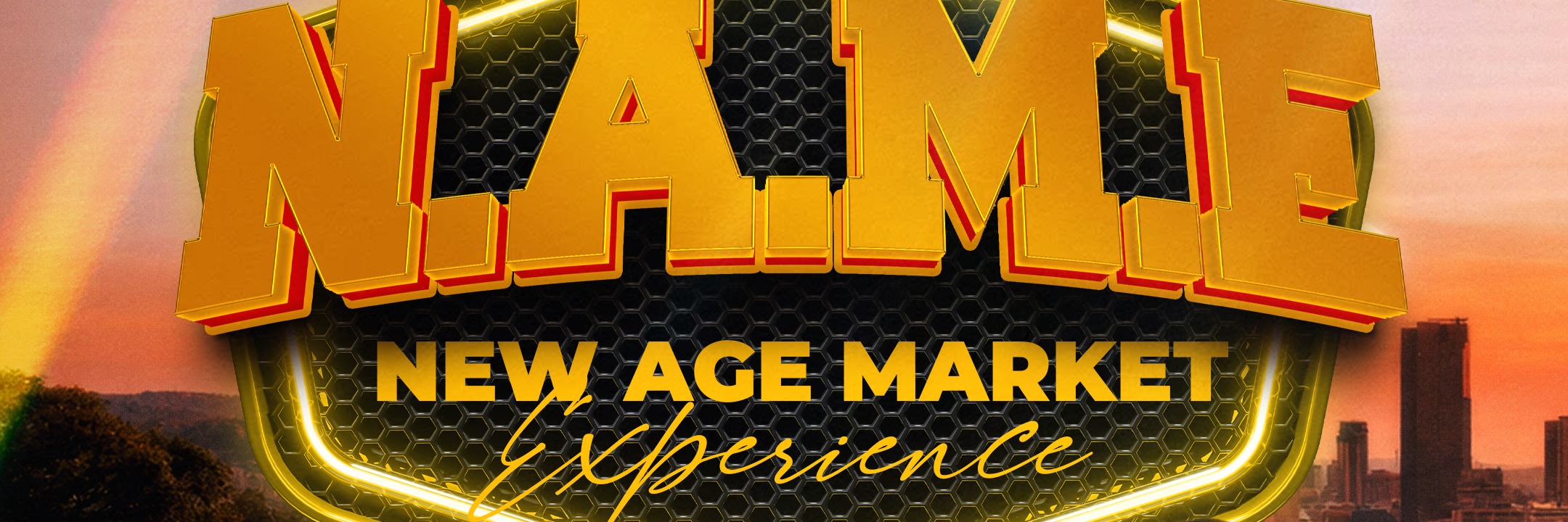 N.A.M.E - New Age Market Experience