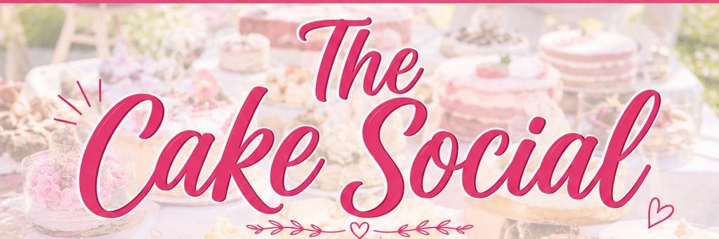 The Cake Social