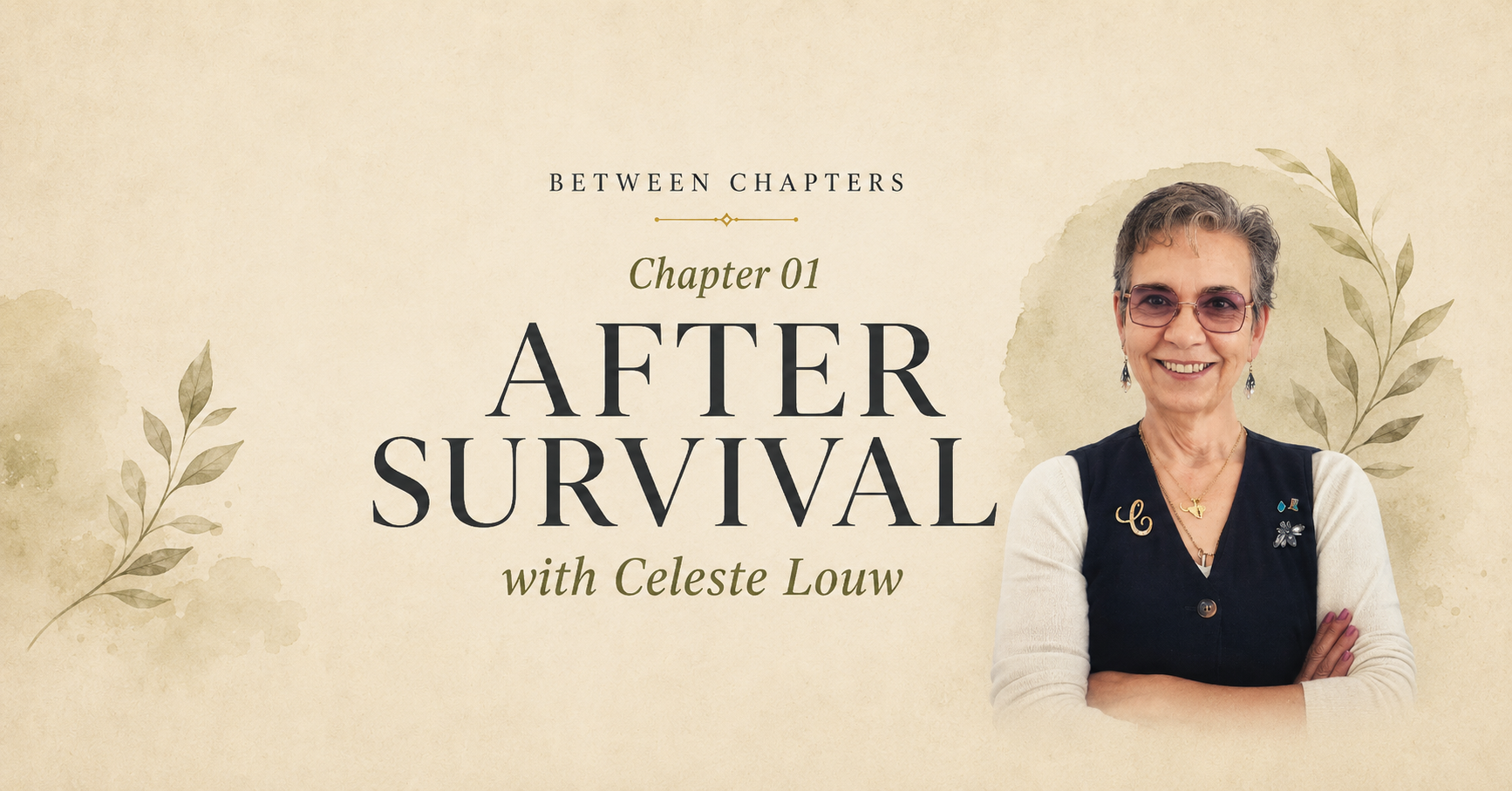 Between Chapters: After survival with Celeste Louw