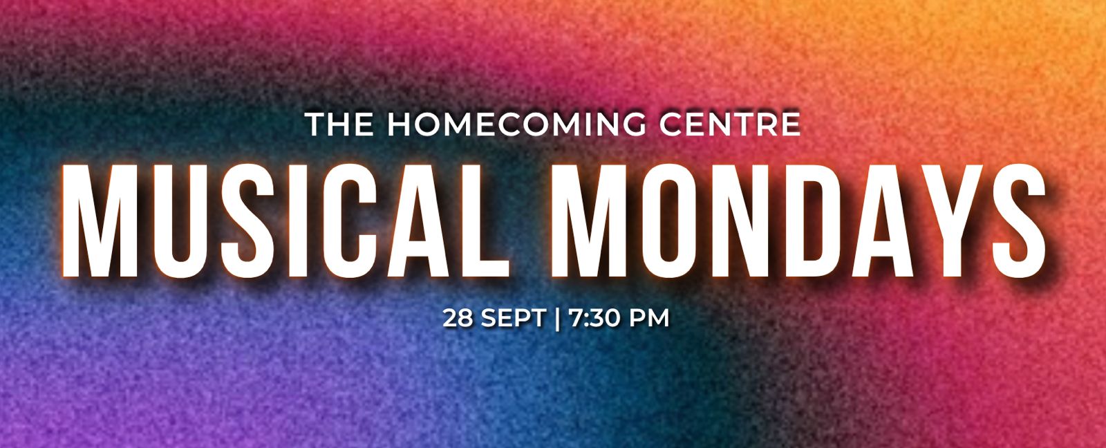 MUSICAL MONDAYS at the Homecoming Centre