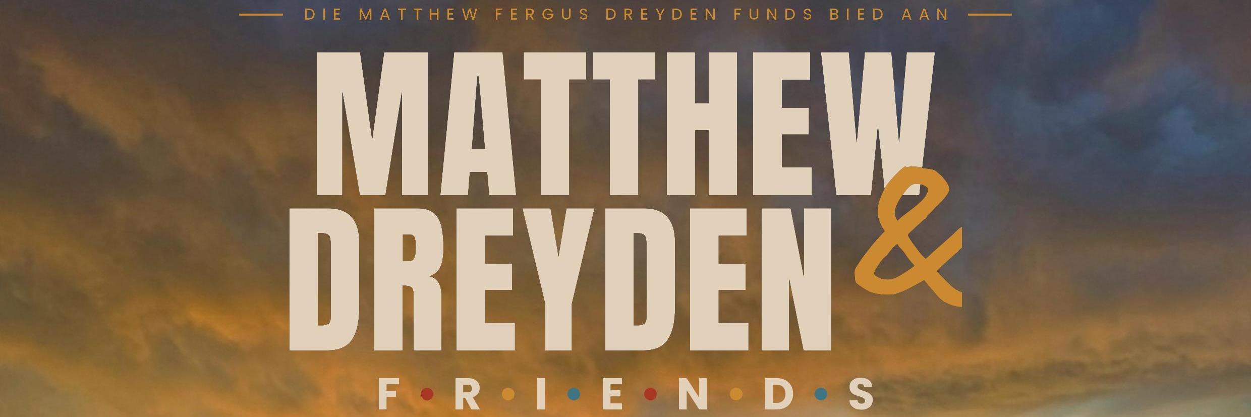 Matthew Dreyden & Friends