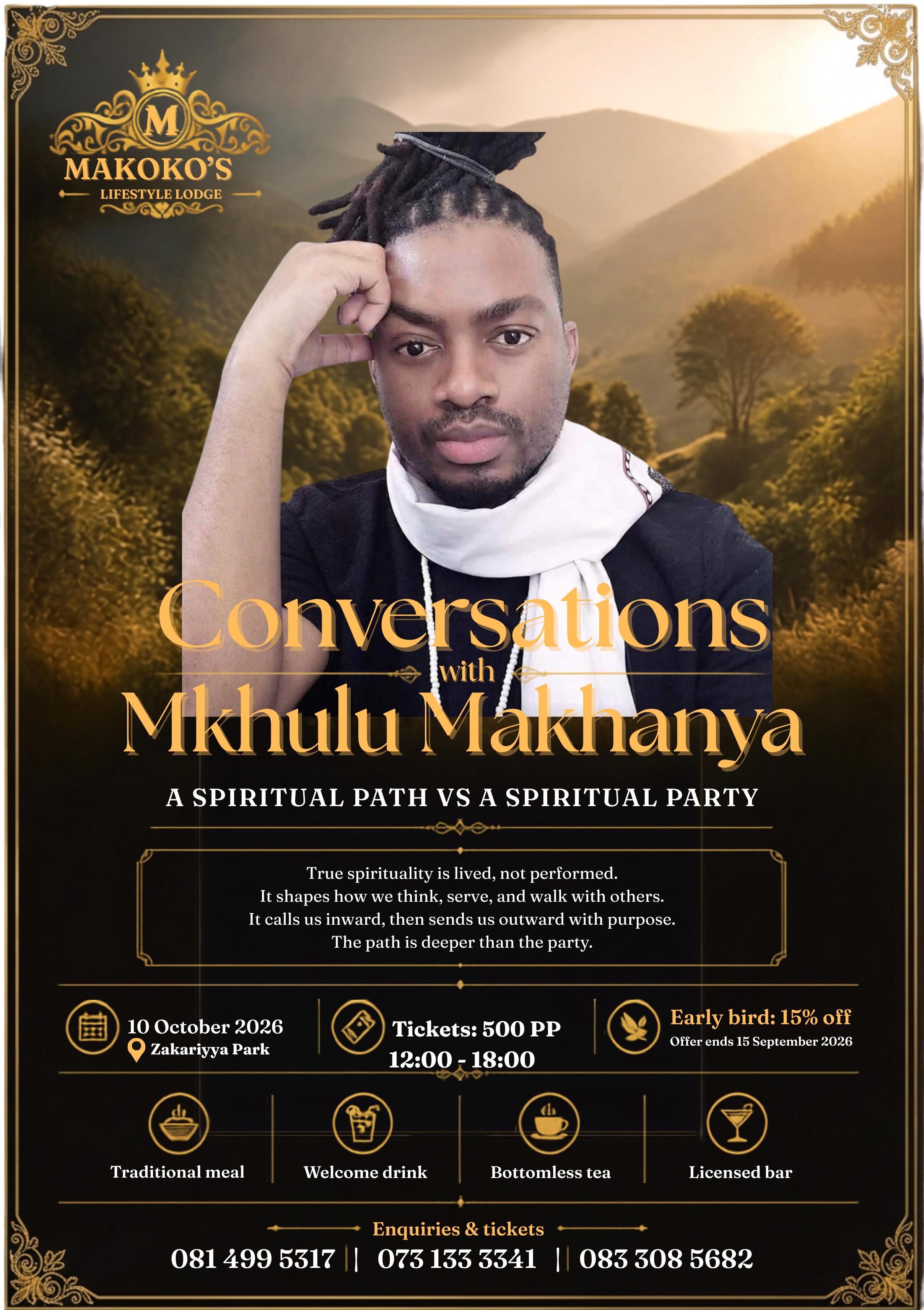 Conversations With Mkhulu Makhanya ( A Spriritual Path vs A Spiritual Party)