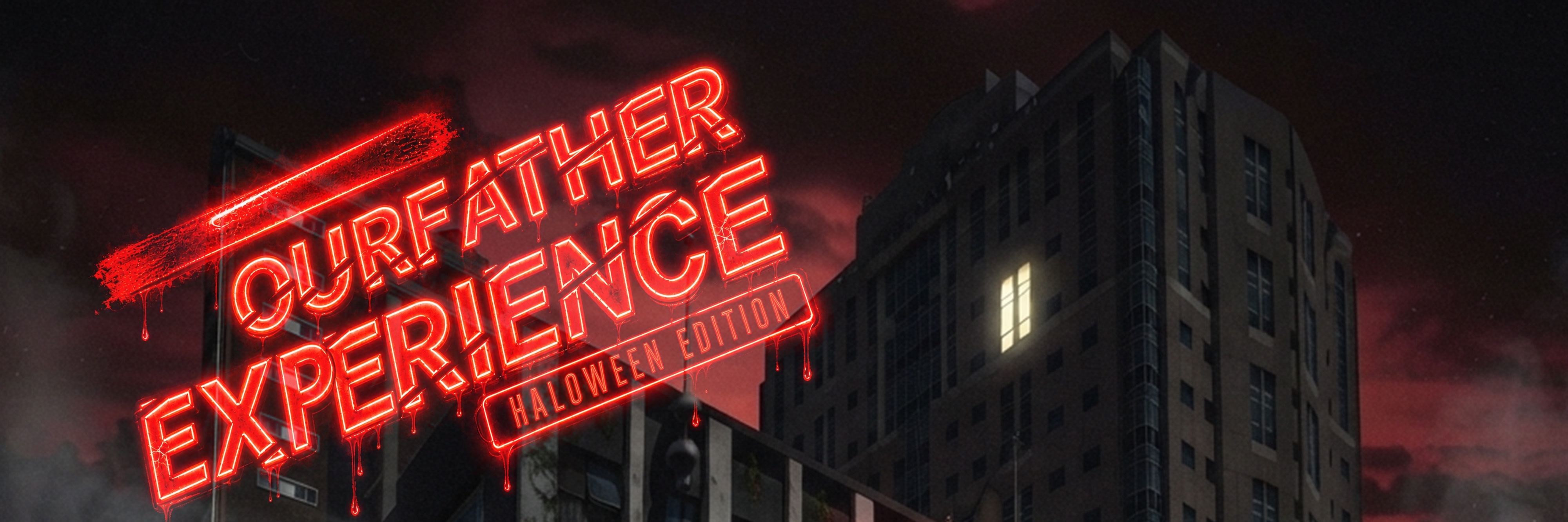 Our Father Experience Halloween Edition